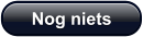 Nog niets