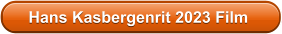 Hans Kasbergenrit 2023 Film